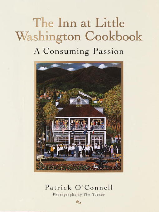 Title details for The Inn at Little Washington Cookbook by Patrick O'Connell - Available